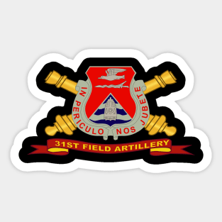 31st Field Artillery w Br - Ribbon Sticker